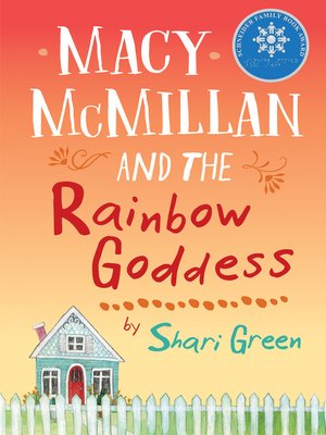cover image of Macy McMillan and the Rainbow Goddess